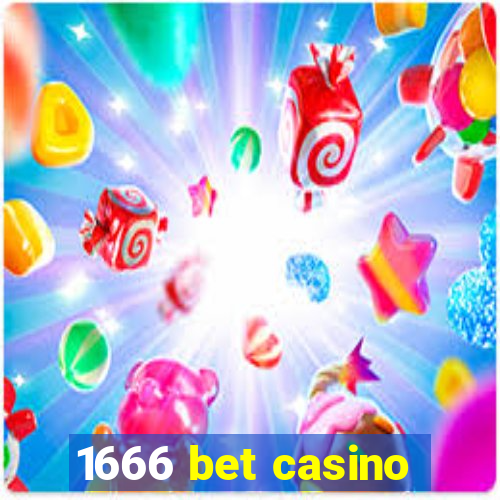 1666 bet casino